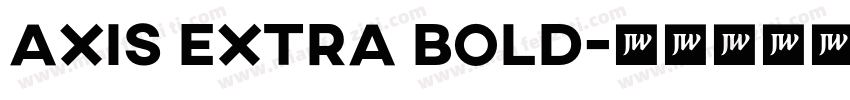 AXIS Extra Bold字体转换